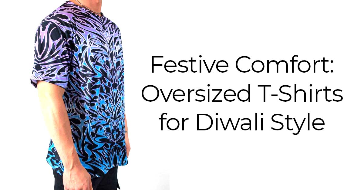 Festive Comfort: Oversized T-Shirts for Diwali Style