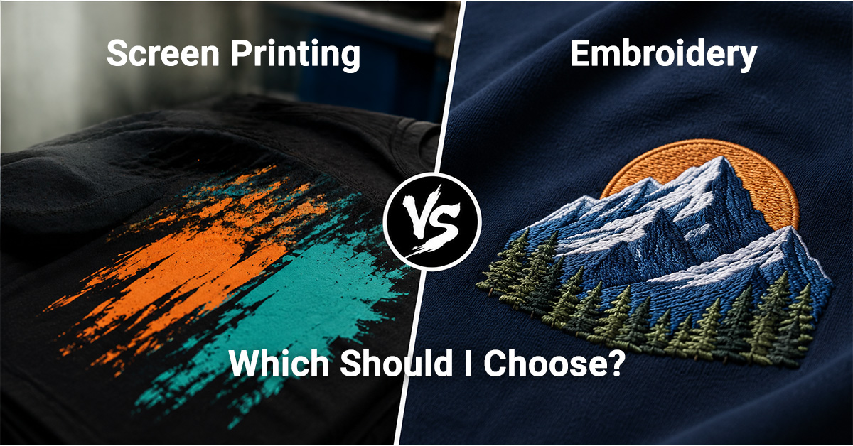 Screen Printing vs Embroidery: Which Should I Choose?